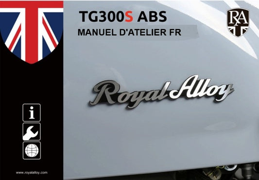 Manuel d'atelier Royal Alloy TG300 2023 2025 français Docautomoto