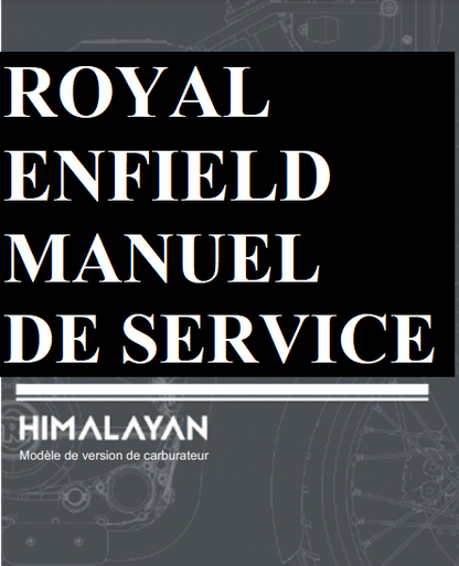 Manuels d'atelier Royal Enfield Himalayan en français { {{ Docautomoto }}