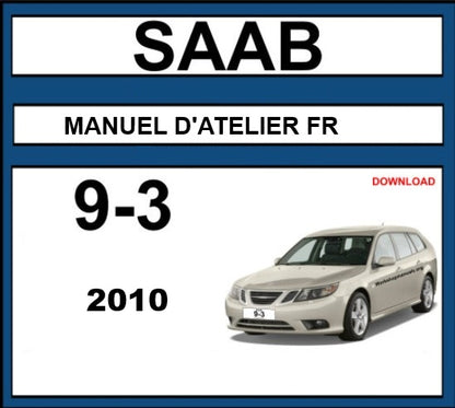 Manuel d'atelier Saab 9.3 2010 français Docautomoto