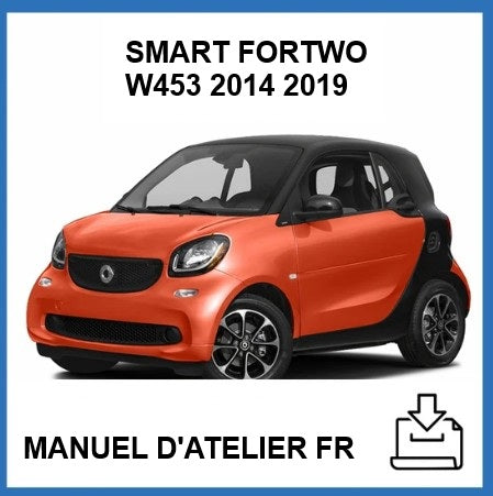 Manuel d'atelier Smart Fortwo 2014 2019 français