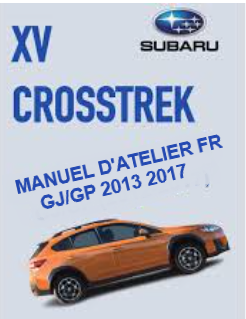 Manuel d'atelier Subaru XV Crosstrek 2013 2017 français Docautomoto