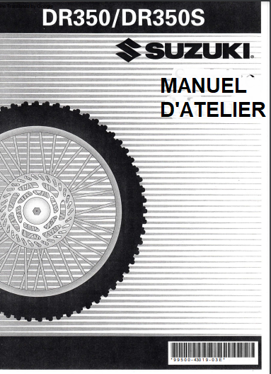 manuel d'atelier Suzuki 350 DR 90 99 en français { {{ Docautomoto }}