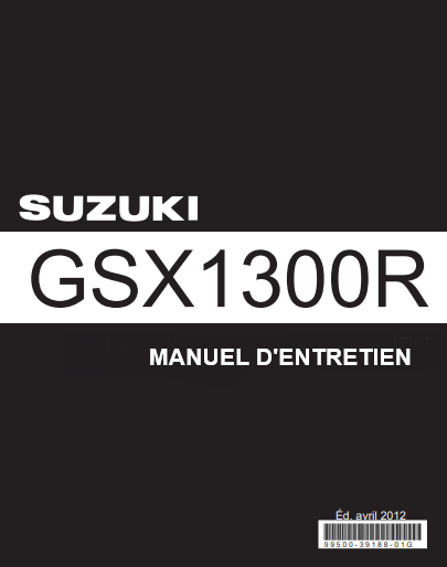 Manuel d'atelier Suzuki 1300 GSXR 2001 2007 { {{ Docautomoto }}