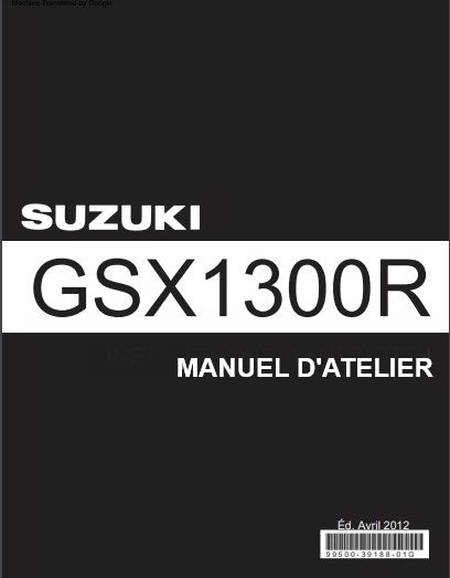 Manuel d'atelier Suzuki GSXR 1300 2001 2007 français { {{ Docautomoto }}