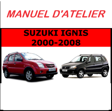 Manuel d'atelier Suzuki Ignis 2000 2008 français { Docautomoto