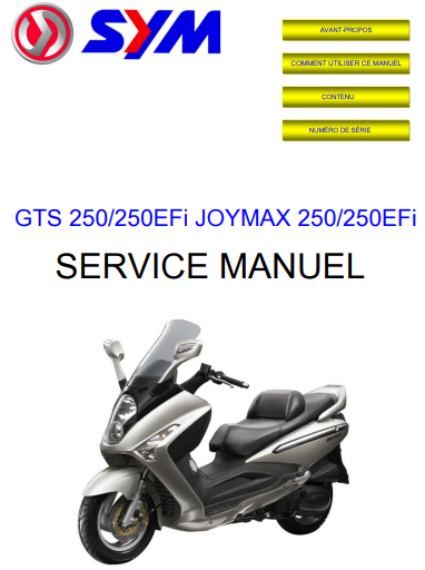 Manuel d'atelier Sym 250 GTS Joymax Injection français { {{ Docautomoto }}