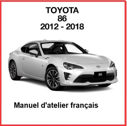 Manuel d'atelier Toyota GT 86 2012 2018 français Docautomoto