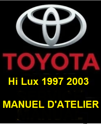 Manuel d'atelier Toyota Hi Lux 1999 2003 en français { Docautomoto