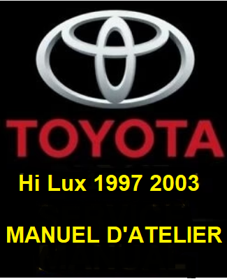 Manuel d'atelier Toyota Hi Lux 1999 2003 en français Docautomoto