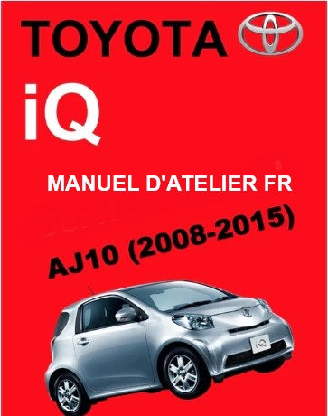 Manuel d'atelier Toyota iQ 2008 2015 français Docautomoto