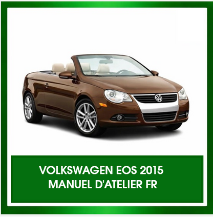 Manuel d'atelier Volkswagen EOS 2015 français