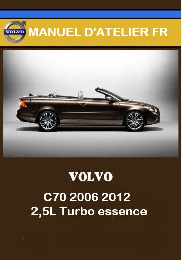 Manuel d'atelier Volvo C70 2006 2012 français Docautomoto