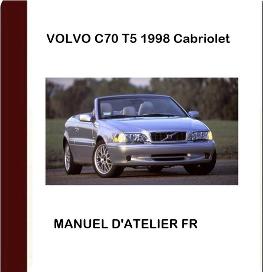 Manuel d'atelier Volvo C70 T5 1998 français Docautomoto