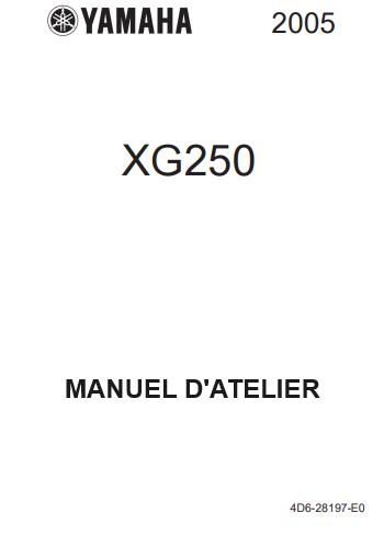 Manuel d'atelier Yamaha XG 250 Tricker 2005 français { {{ Docautomoto }}