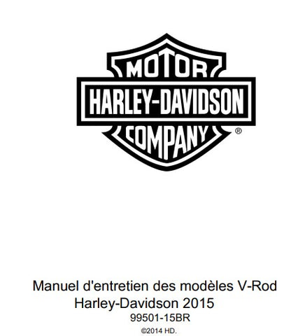 Manuel d'atelier harley Davidson V Rod 2015 français { {{ Docautomoto }}