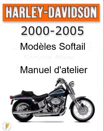 Manuel d'atelier Harley Davidson Softail 2000 2005 français { Docautomoto