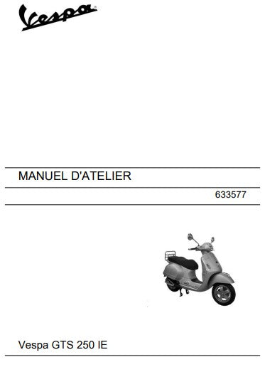 Manuel d'atelier Vespa GTS 250 IE français { {{ Docautomoto }}