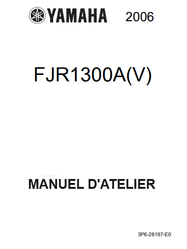 Manuel d'atelier Yamaha FJR 1300 2006 { {{ Docautomoto }}
