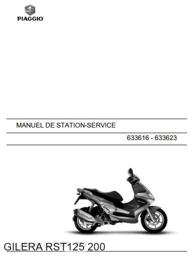 manuel d'atelier Gilera Runner RST 125 200 2007 français { {{ Docautomoto }}