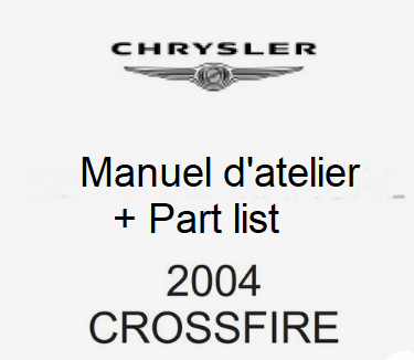 manuels d'atelier Chrysler Crossfire 2004 en français { AUTHENTIQU'ERE