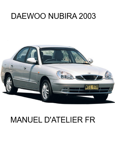 manuel d'atelier Daewoo Nubira 2003 français