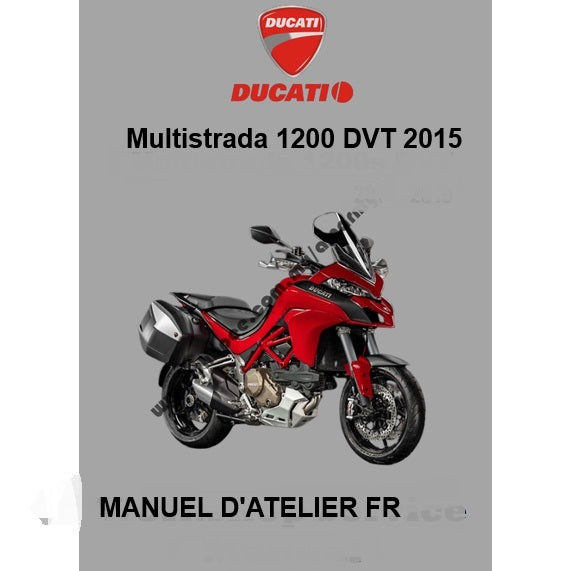 Manuel d'atelier Ducati Multistrada 1200 DVT 2015 français Docautomoto
