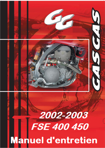 Manuel d'atelier Gas Gas FSE 450 400 2002 2005 en français { AUTHENTIQU'ERE