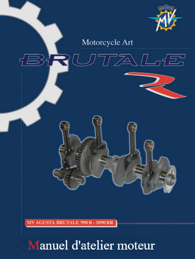Manuel d'atelier MV Agusta moteur 990 1090 R 2010 français { {{ Docautomoto }}