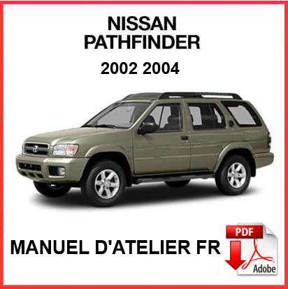 manuel d'atelier Nissan pathfinder 2004 français { {{ Docautomoto }}