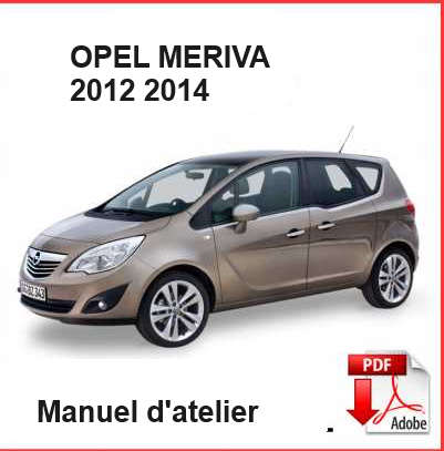 Manuel d'atelier Opel Meriva 2012 2014 { Docautomoto