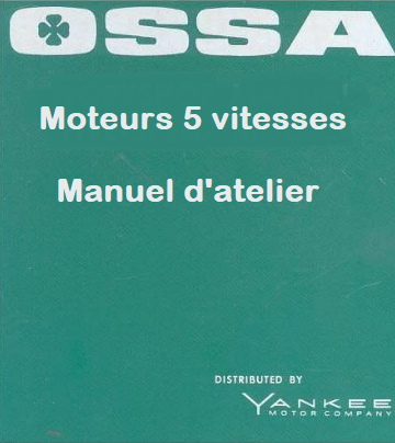 Manuel d'atelier Ossa 250 MAR en français { AUTHENTIQU'ERE