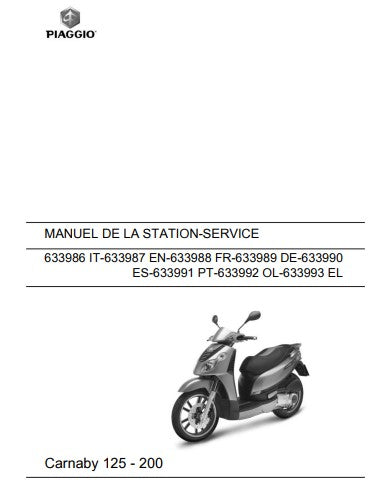 Manuel d'atelier Piaggio Carnaby 125 200 2008 { {{ Docautomoto }}