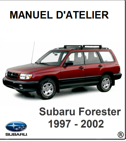 Manuel d'atelier Subaru Forester 1997 2002 en français – Docautomoto