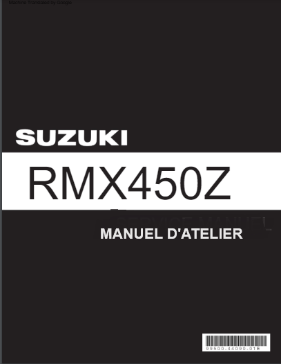 Manuel d'atelier Suzuki 450 RMX -Z 2010 français { {{ Docautomoto }}