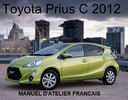 Manuel d'atelier Toyota Prius C 2012 2019 français Docautomoto