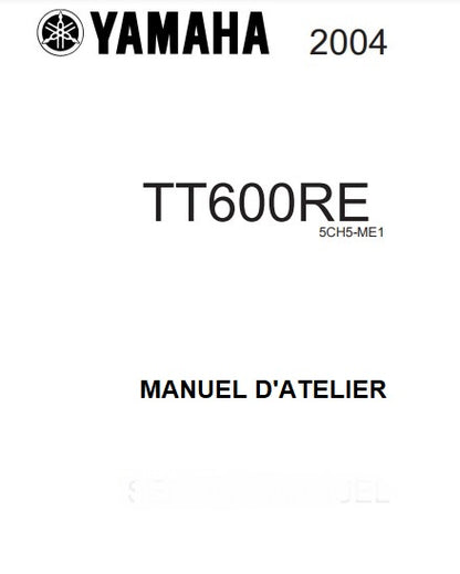 Manuel d'atelier Yamaha TT600RE 2004 français { {{ Docautomoto }}