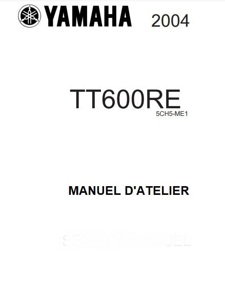 Manuel d'atelier Yamaha TT600RE 2004 français { {{ Docautomoto }}