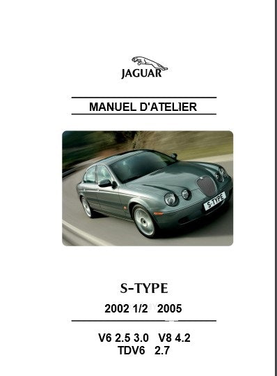 Manuel d'atelier Jaguar S Type 2002 2008 français { Docautomoto