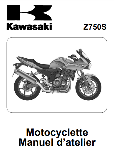 Manuel d'atelier Kawasaki Z 750 S 2006 français Docautomoto