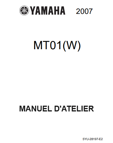 Manuel d'atelier Yamaha MT 01 2007 français { {{ Docautomoto }}