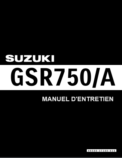Manuel d'atelier Suzuki GSR 750 2012 pdf français { {{ Docautomoto }}