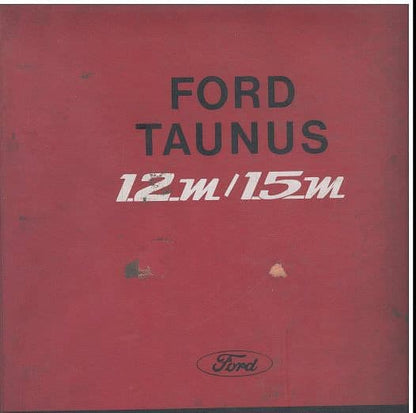 Manuels d'atelier Ford Taunus 12M 15M P4 { {{ Docautomoto }}
