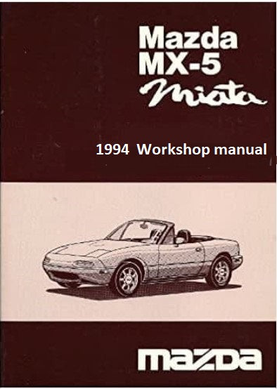 Manuel d'atelier réparation Mazda MX5 1994 Docautomoto