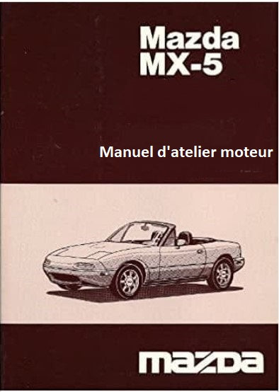 Manuel d'atelier réparation Mazda MX5 1994 { Docautomoto