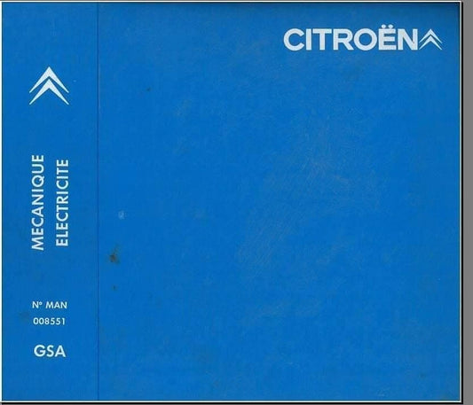 Manuels d'atelier Citroën GS GSA Birotor ( compilation intégrale ) { AUTHENTIQU'ERE