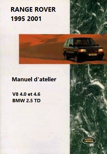 Manuel d'atelier Range Rover P38 95 2001 en français { AUTHENTIQU'ERE
