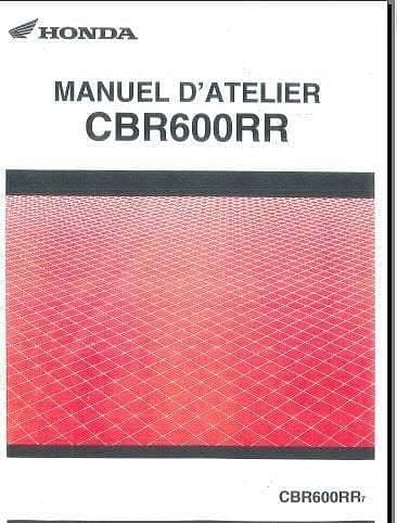 Manuels d'atelier en français Honda CBR 600 RR 2007 566 pages { AUTHENTIQU'ERE