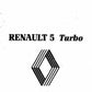 Manuels d'atelier et de réparation Renault 5 Turbo { AUTHENTIQU'ERE