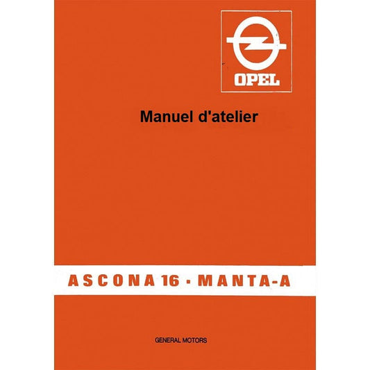 Manuel d'atelier Opel Manta et Ascona A B et GTE { AUTHENTIQU'ERE