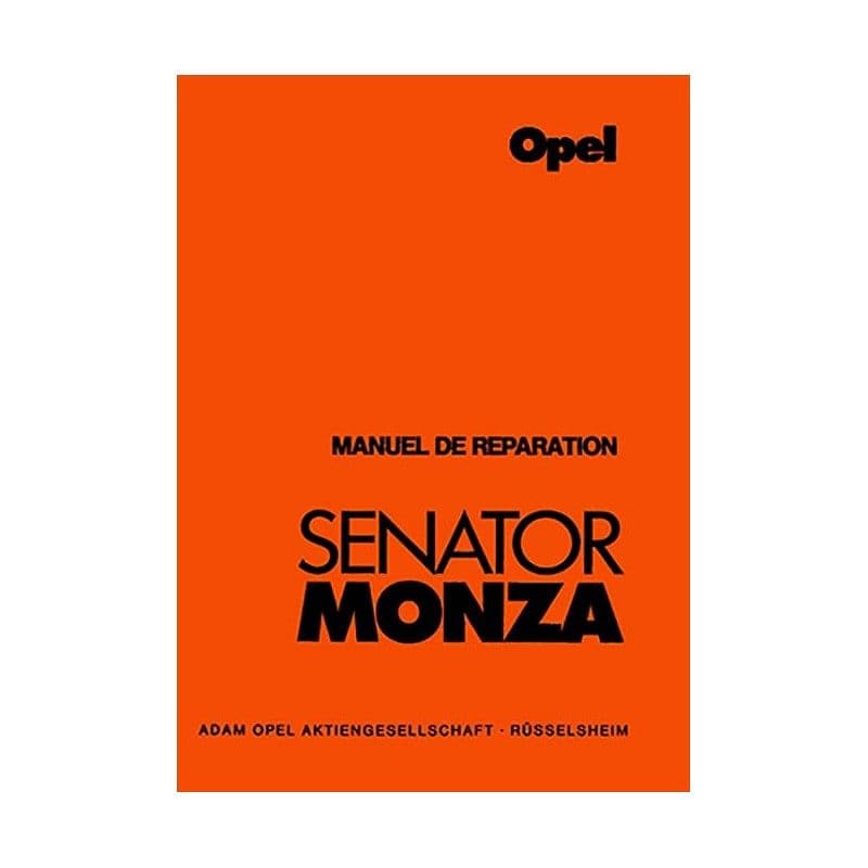 Manuel d'atelier Opel Senator Monza { AUTHENTIQU'ERE